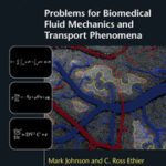 خرید و دانلود نسخه کامل کتاب Solution Manual Problems for Biomedical Fluid Mechanics and Transport Phenomena – Pdf