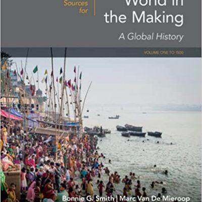 خرید و دانلود نسخه کامل کتاب Sources for World in the Making: Volume 1: To 1500 –  pdf