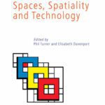 خرید و دانلود نسخه کامل کتاب Spaces, Spatiality and Technology (Computer Supported Cooperative Work)