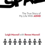 خرید و دانلود نسخه کامل کتاب Spaz: The True Story of My Life with Adhd –  +  PDF