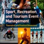 خرید و دانلود نسخه کامل کتاب Sport, Recreation and Tourism Event Management: Theoretical and Practical Dimensions –  PDF