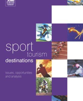 خرید و دانلود نسخه کامل کتاب Sport Tourism Destinations: Issues and Analysis –  PDF