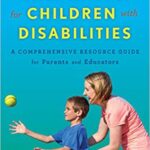 خرید و دانلود نسخه کامل کتاب Sports, Fitness, and Motor Activities for Children with Disabilities:  A Comprehensive Resource Guide for Parents and Educators
