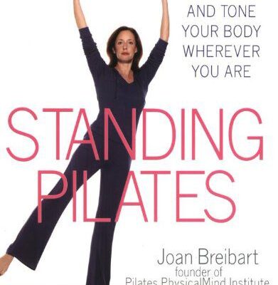 خرید و دانلود نسخه کامل کتاب Standing Pilates: Strengthen and Tone Your Body Wherever You Are – PDF