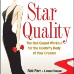 خرید و دانلود نسخه کامل کتاب Star Quality: The Red Carpet Workout for the Celebrity Body of Your Dreams –  PDF