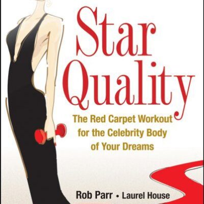خرید و دانلود نسخه کامل کتاب Star Quality: The Red Carpet Workout for the Celebrity Body of Your Dreams –  PDF