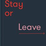 خرید و دانلود نسخه کامل کتاب Stay or Leave: How to remain in, or end your relationship  –  +  pdf