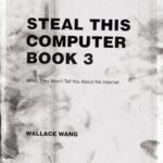 خرید و دانلود نسخه کامل کتاب Steal This Computer Book 3: What They Won’t Tell You About the Internet