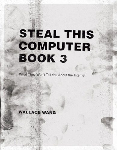 خرید و دانلود نسخه کامل کتاب Steal This Computer Book 3: What They Won’t Tell You About the Internet_68511793b8f37.jpeg خرید و دانلود نسخه کامل کتاب Steal This Computer Book 3: What They Won’t Tell You About the Internet