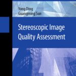 خرید و دانلود نسخه کامل کتاب Stereoscopic Image Quality Assessment