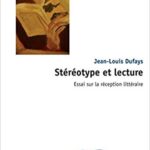خرید و دانلود نسخه کامل کتاب Stéréotype et lecture: Essai sur la réception littéraire (Théit’) (French Edition) (French) 2nd ed. Edition