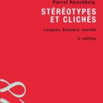 خرید و دانلود نسخه کامل کتاب Stéréotypes et clichés – 3e éd. : Langue, discours, société (128) (French Edition)