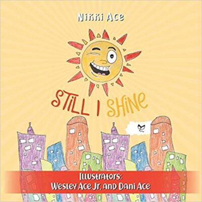 خرید و دانلود نسخه کامل کتاب Still I Shine: Designed to empower children to PERSEVERE, encourage a GROWTH MINDSET, and embrace the power of ENDURANCE –  +  Pdf