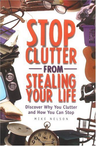 خرید و دانلود نسخه کامل کتاب Stop clutter from stealing your life: discover why you clutter and how you can stop – PDF_683e498eebd32.jpeg خرید و دانلود نسخه کامل کتاب Stop clutter from stealing your life: discover why you clutter and how you can stop – PDF