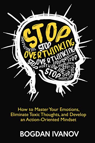خرید و دانلود نسخه کامل کتاب Stop Overthinking: How to Master Your Emotions, Eliminate Toxic Thoughts, and Develop an Action-Oriented Mindset Kindle Edition – + PDF_683d7420ea4ce.jpeg خرید و دانلود نسخه کامل کتاب Stop Overthinking: How to Master Your Emotions, Eliminate Toxic Thoughts, and Develop an Action-Oriented Mindset Kindle Edition – + PDF