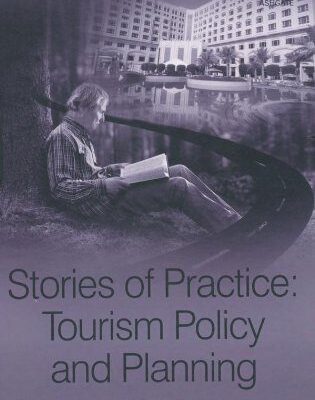 خرید و دانلود نسخه کامل کتاب Stories of Practice: Tourism Policy and Planning (New Directions in Tourism Analysis) –  PDF
