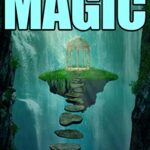 خرید و دانلود نسخه کامل کتاب Storytelling Magic: Spin Powerful Metaphors That Move People Deeply, Subconsciously, and Permanently