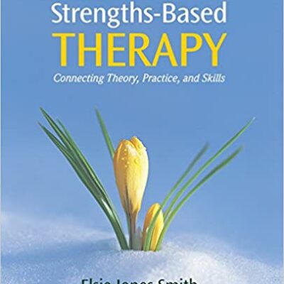 خرید و دانلود نسخه کامل کتاب Strengths-Based Therapy: Connecting Theory, Practice and Skills –  +  pdf