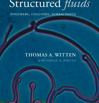 خرید و دانلود نسخه کامل کتاب Structured Fluids: Polymers, Colloids, Surfactants – PDF