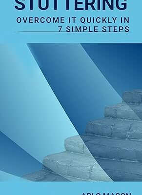 خرید و دانلود نسخه کامل کتاب Stuttering: Overcome It Quickly In 7 Simple Steps –  +  PDF