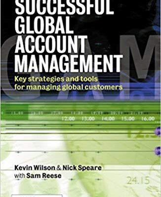 خرید و دانلود نسخه کامل کتاب Successful Global Account Management:  Key Strategies and Tools for Managing Global Customers