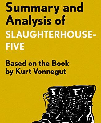 خرید و دانلود نسخه کامل کتاب Summary and Analysis of Slaughterhouse-Five: Based on the Book by Kurt Vonnegut –  +  Pdf