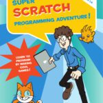 خرید و دانلود نسخه کامل کتاب Super Scratch Programming Adventure!: Learn to Program By Making Cool Games