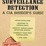 خرید و دانلود نسخه کامل کتاب Surveillance and Surveillance Detection: A CIA Insider’s Guide –  +  Pdf