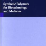 خرید و دانلود نسخه کامل کتاب Synthetic Polymers for Biotechnology and Medicine –  PDF