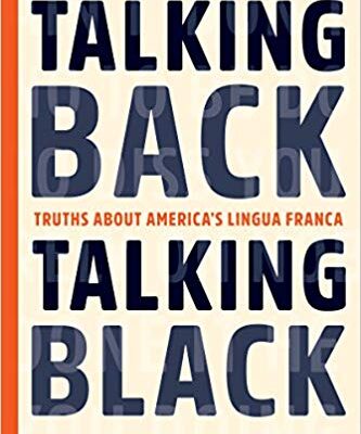 خرید و دانلود نسخه کامل کتاب Talking Back, Talking Black: Truths About America’s Lingua Franca