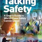خرید و دانلود نسخه کامل کتاب Talking Safety: A User’s Guide to World Class Safety Conversation (2nd Edition) –  PDF
