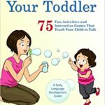 خرید و دانلود نسخه کامل کتاب Talking with Your Toddler:  75 Fun Activities and Interactive Games that Teach Your Child to Talk