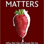 خرید و دانلود نسخه کامل کتاب Taste Matters: Why We Like the Foods We Do –  Pdf