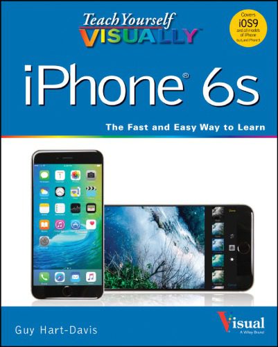 خرید و دانلود نسخه کامل کتاب Teach Yourself VISUALLY: iPhone 6s, Covers iOS 9 and all models of iPhone 6s, 6, and iPhone 5_68511e03b964b.jpeg خرید و دانلود نسخه کامل کتاب Teach Yourself VISUALLY: iPhone 6s, Covers iOS 9 and all models of iPhone 6s, 6, and iPhone 5