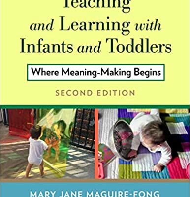 خرید و دانلود نسخه کامل کتاب Teaching and Learning with Infants and Toddlers: Where Meaning Making Begins: Where Meaning-Making Begins (2nd Edition) –  PDF