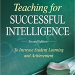 خرید و دانلود نسخه کامل کتاب Teaching for Successful Intelligence: To Increase Student Learning and Achievement (2nd Edition) –  Pdf