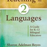 خرید و دانلود نسخه کامل کتاب Teaching in Two Languages: A Guide for K–12 Bilingual Educators –  Pdf