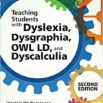 خرید و دانلود نسخه کامل کتاب Teaching Students with Dyslexia, Dysgraphia, OWL LD, and Dyscalculia (2nd Edition) –  PDF