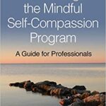 خرید و دانلود نسخه کامل کتاب Teaching the Mindful Self-Compassion Program: A Guide for Professionals –  PDF