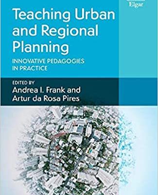 خرید و دانلود نسخه کامل کتاب Teaching Urban and Regional Planning:  Innovative Pedagogies in Practice (Elgar Guides to Teaching)[2021] –  PDF