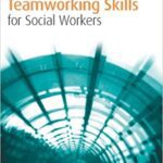خرید و دانلود نسخه کامل کتاب Teamworking Skills for Social Workers[2013] –  PDF