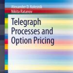 خرید و دانلود نسخه کامل کتاب Telegraph Processes and Option Pricing –  PDF