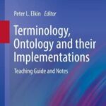 خرید و دانلود نسخه کامل کتاب Terminology, Ontology and their Implementations: Teaching Guide and Notes