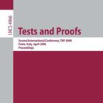 خرید و دانلود نسخه کامل کتاب Tests and Proofs: Second International Conference, TAP 2008, Prato, Italy, April 9-11, 2008. Proceedings