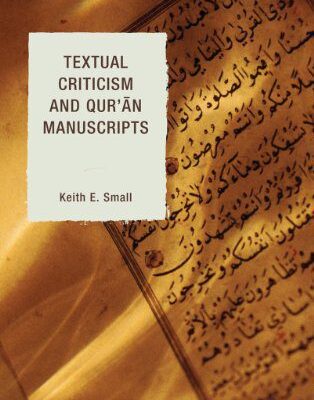 خرید و دانلود نسخه کامل کتاب Textual Criticism and Qur’an Manuscripts –  Pdf