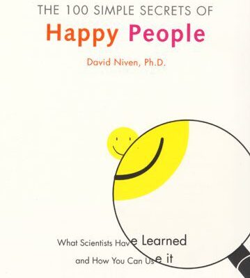 خرید و دانلود نسخه کامل کتاب The 100 Simple Secrets of Happy People: What Scientists Have Learned and How You Can Use It – PDF