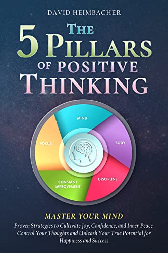 خرید و دانلود نسخه کامل کتاب The 5 Pillars of Positive Thinking – Master Your Mind: Proven Strategies to Cultivate Joy, Confidence, and Inner Peace. Control Your Thoughts and Unleash Your True Potential for Happiness and Success – Pdf_683d645c2be24.jpeg خرید و دانلود نسخه کامل کتاب The 5 Pillars of Positive Thinking – Master Your Mind: Proven Strategies to Cultivate Joy, Confidence, and Inner Peace. Control Your Thoughts and Unleash Your True Potential for Happiness and Success – Pdf