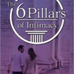 خرید و دانلود نسخه کامل کتاب The 6 Pillars of Intimacy: The Secret to an Extraordinary Marriage –  +  Pdf