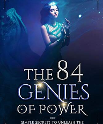 خرید و دانلود نسخه کامل کتاب The 84 Genies of Power: Simple Secrets to Unleash the Miraculous Power of the Soul for Love, Money, and Power –  +  pdf