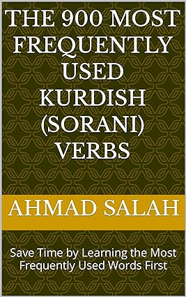 خرید و دانلود نسخه کامل کتاب The 900 Most Frequently Used Kurdish (Sorani) Verbs: Save Time by Learning the Most Frequently Used Words First (Most Commonly Used Kurdish (Sorani) Words Collection Book 3) – + Pdf_683e2cdef0eed.jpeg خرید و دانلود نسخه کامل کتاب The 900 Most Frequently Used Kurdish (Sorani) Verbs: Save Time by Learning the Most Frequently Used Words First (Most Commonly Used Kurdish (Sorani) Words Collection Book 3) – + Pdf